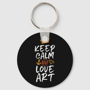 Keep Calm Love Art Artist Painter Creative People Keychain