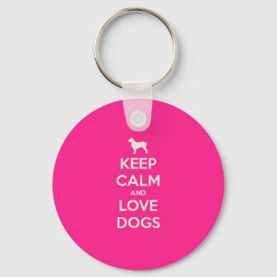 Keep Calm & Love Dogs Keychain