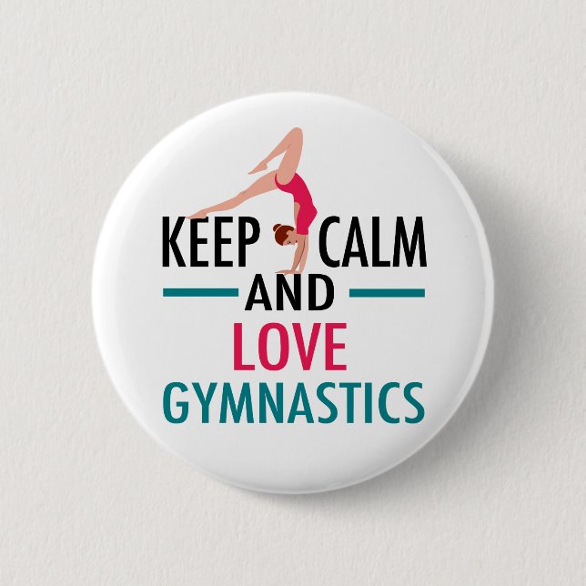 Keep Calm Love Gymnastics Beautiful Gymnast Button (Front)