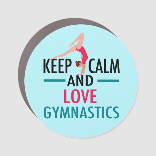 Keep Calm Love Gymnastics Beautiful Gymnast Car Magnet