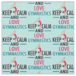 Keep Calm Love Gymnastics Beautiful Gymnast Fabric