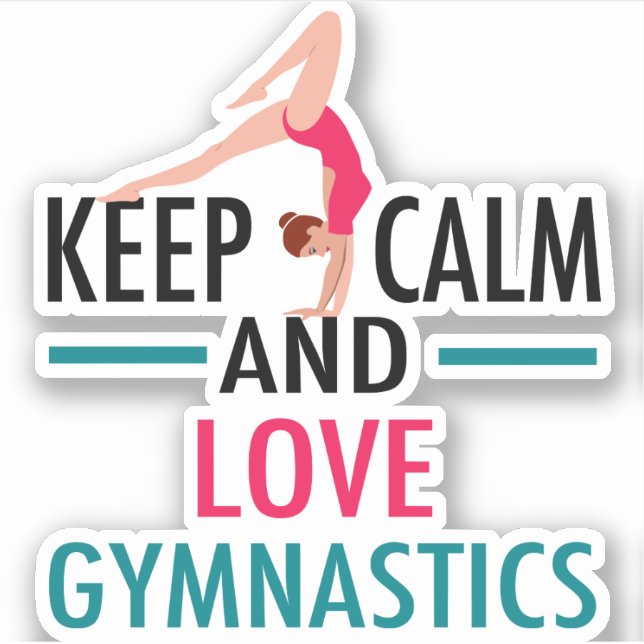 Keep Calm Love Gymnastics Beautiful Gymnast Sticker (Front)