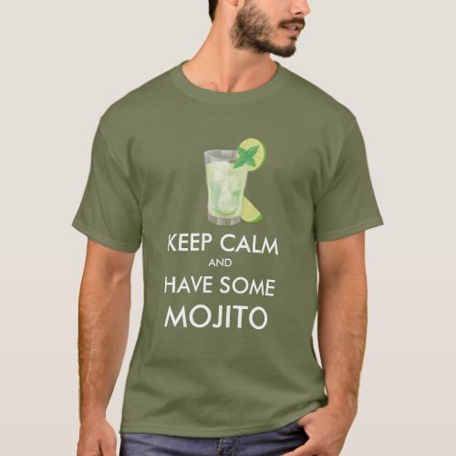 Keep Calm _ Mojito T_Shirt