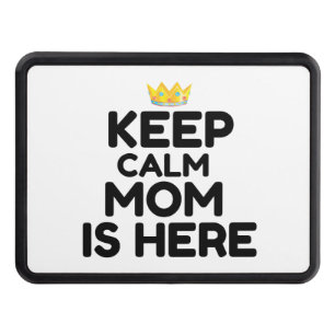 KEEP CALM MOM IS HERE HITCH COVER