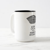 Keep Calm Mosaic Artist Two-Tone Coffee Mug (Front Left)