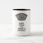 Keep Calm Mosaic Artist Two-Tone Coffee Mug (Center)