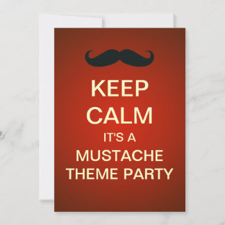 Keep Calm Mustache Theme Party Custom Invitation