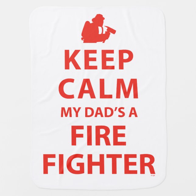 KEEP CALM MY DAD'S A FIREFIGHTER SWADDLE BLANKET (Front)