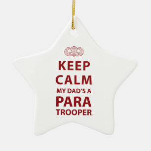 KEEP CALM MY DAD'S A PARATROOPER CERAMIC ORNAMENT