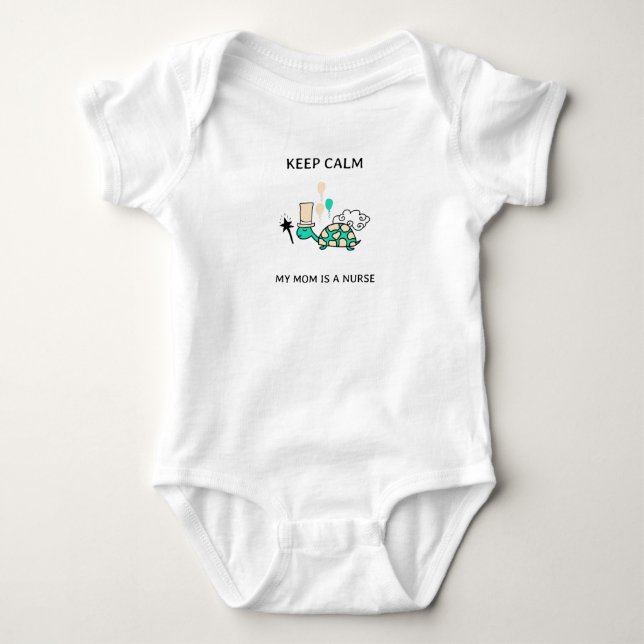 keep calm my mom is a nurse baby bodysuit (Front)