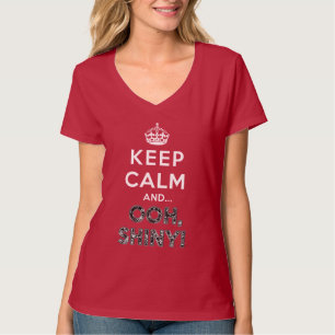 Keep Calm Ooh Shiny T-Shirt