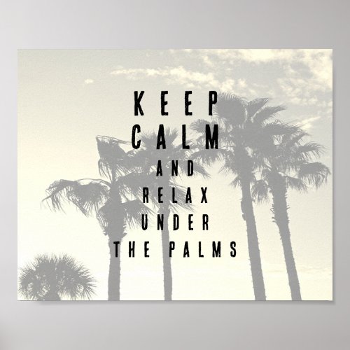  Keep Calm Palm Trees Tropical Quote Poster