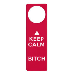 Keep Calm Parody Funny Door Hanger