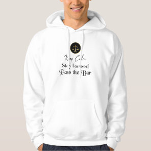 Keep Calm. Pass the Bar Exam Hoodie