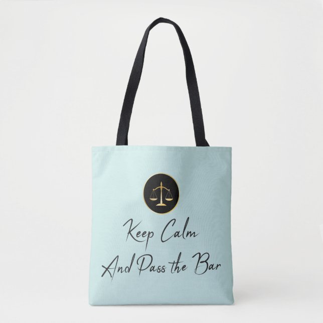 Keep Calm. Pass the Bar. Tote Bag (Front)