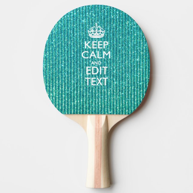 Keep Calm Personalized Text on Turquoise Ping-Pong Paddle (Front)