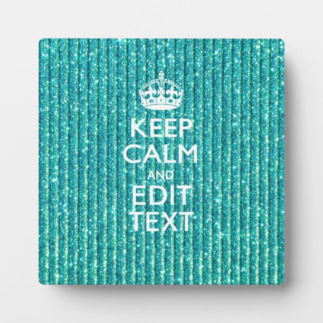 Keep Calm Personalized Text on Turquoise Plaque (Front)