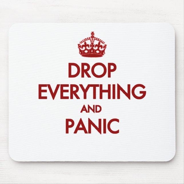 Keep Calm? Pfft! Mouse Pad (Front)