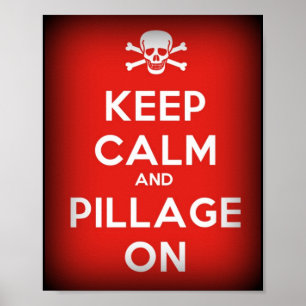 Keep Calm Pillage On Pirate Poster