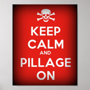 Keep Calm Pillage On Pirate Poster