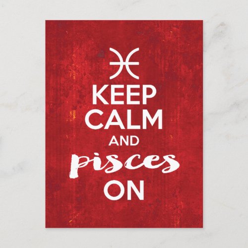 Keep Calm Pisces On Birthday Horoscope Postcard