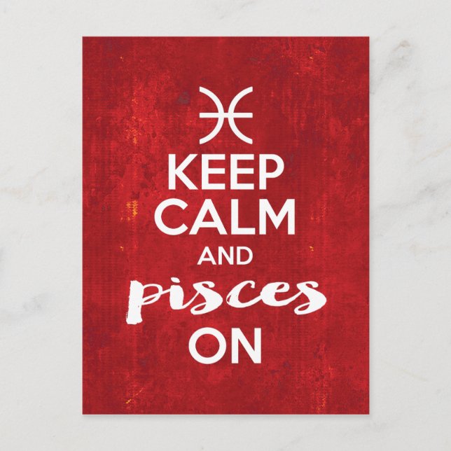 Keep Calm Pisces On Birthday Horoscope Postcard (Front)