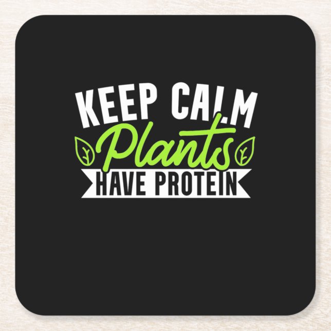 Keep Calm Plant Have Protein Square Paper Coaster (Front)