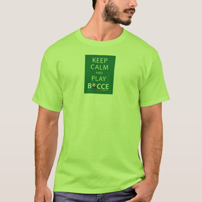 Keep Calm & Play Bocce T-shirt (Front)