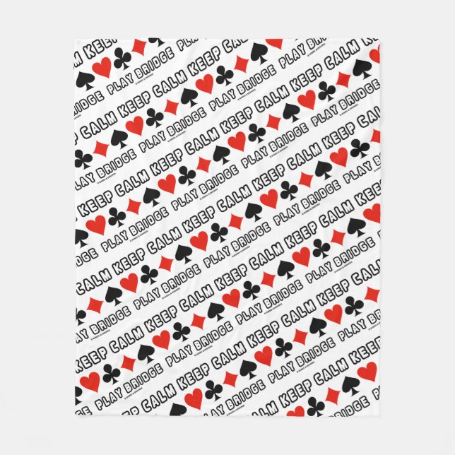 Keep Calm Play Bridge Advice Four Card Suits Humor Fleece Blanket (Front)