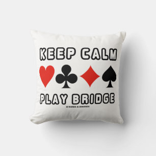 Keep Calm Play Bridge (Four Card Suits) Throw Pillow