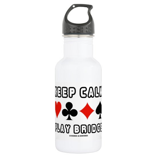Keep Calm Play Bridge (Four Card Suits) Water Bottle