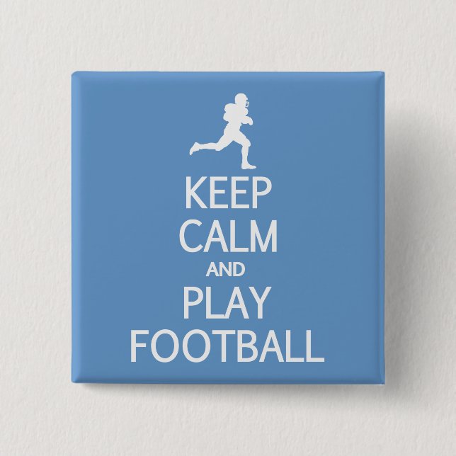 Keep Calm & Play Football custom color button (Front)