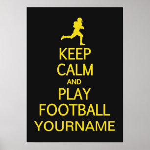 Keep Calm & Play Football custom color poster