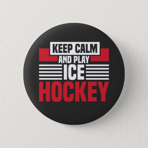 Keep Calm Play Hockey Button