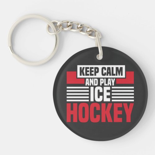 Keep Calm Play Hockey Keychain