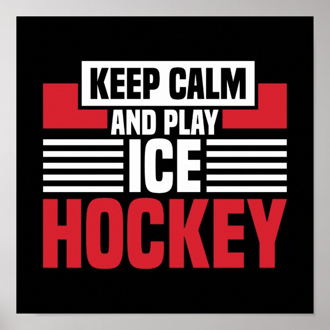 Keep Calm Play Hockey Poster (Front)