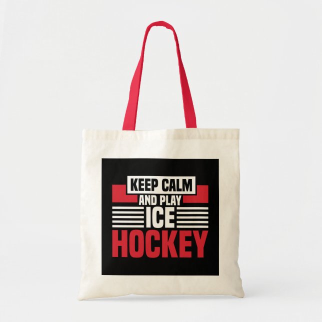 Keep Calm Play Hockey Tote Bag (Front)