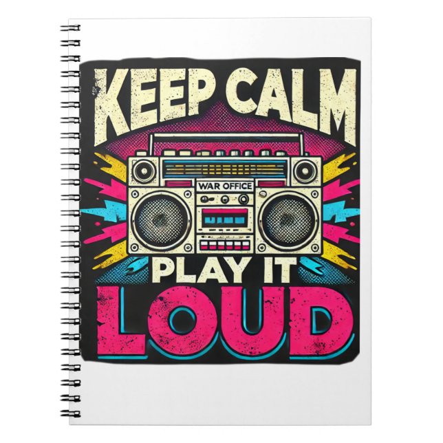 Keep Calm Play it Loud Notebook (Front)