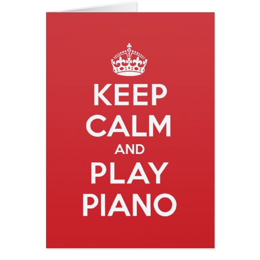 Keep Calm Play Piano Greeting Note Card (Front)