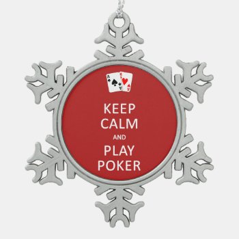 Keep Calm & Play Poker Custom Ornament by PizzaRiia at Zazzle