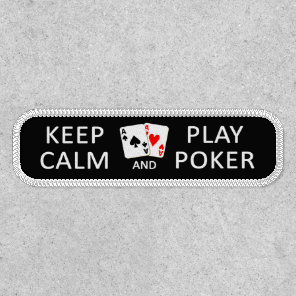 KEEP CALM & PLAY POKER PATCH