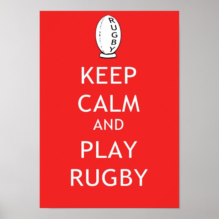 Keep Calm & Play Rugby Poster