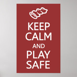 Keep Calm & Play Safe custom poster