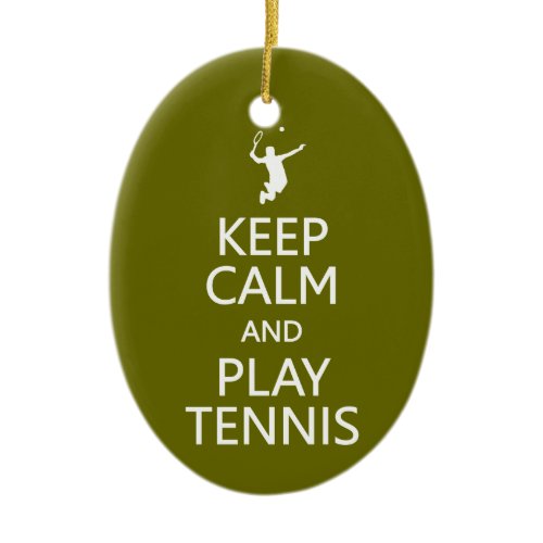 Keep Calm &amp; Play Tennis custom ornament