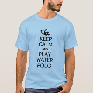 Keep Calm & Play Water Polo shirt - choose style