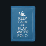 Keep Calm & Play Water Polo wallets<br><div class="desc">Using the "customize it" function,  you can change (edit) the background color of this item and add your own text if you wish. See my store for more items with this design.</div>