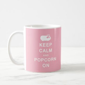 Keep Calm & Popcorn On Mug