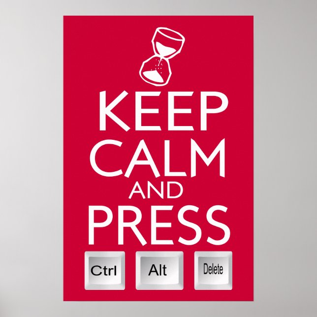 Keep Calm Press Control funny Tech Poster (Front)
