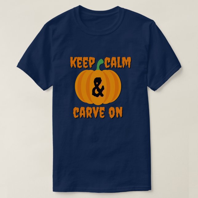 Keep Calm Pumpkin Carving T-Shirt (Design Front)