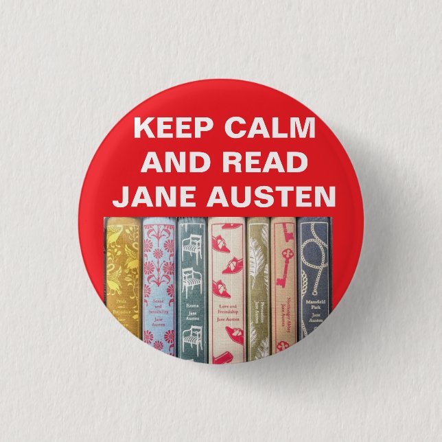 Keep Calm, Read Jane Austen Button (Front)
